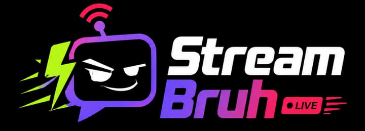 StreamBruh