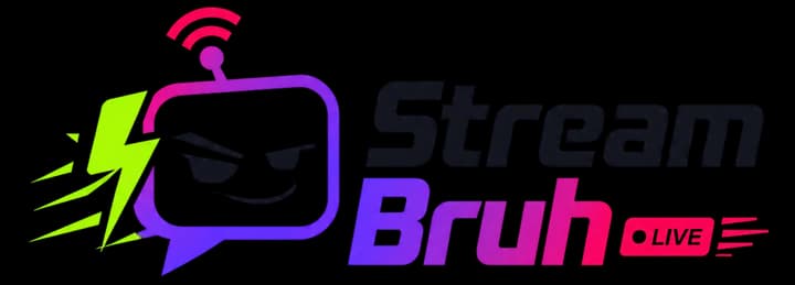 StreamBruh